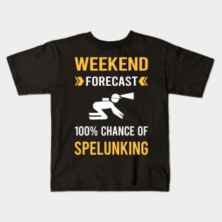 Weekend Forecast Spelunking Spelunker Speleology Caving Cave Kids T-Shirt